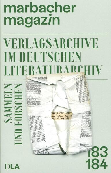 Verlagsarchive im Deutschen Literaturarchiv: Sammeln und Forschen (Marbacher Magazin: 1986 ff.) Reference Books