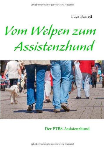 Vom Welpen zum Assistenzhund: Der PTBS Assistenzhund Business & Technology