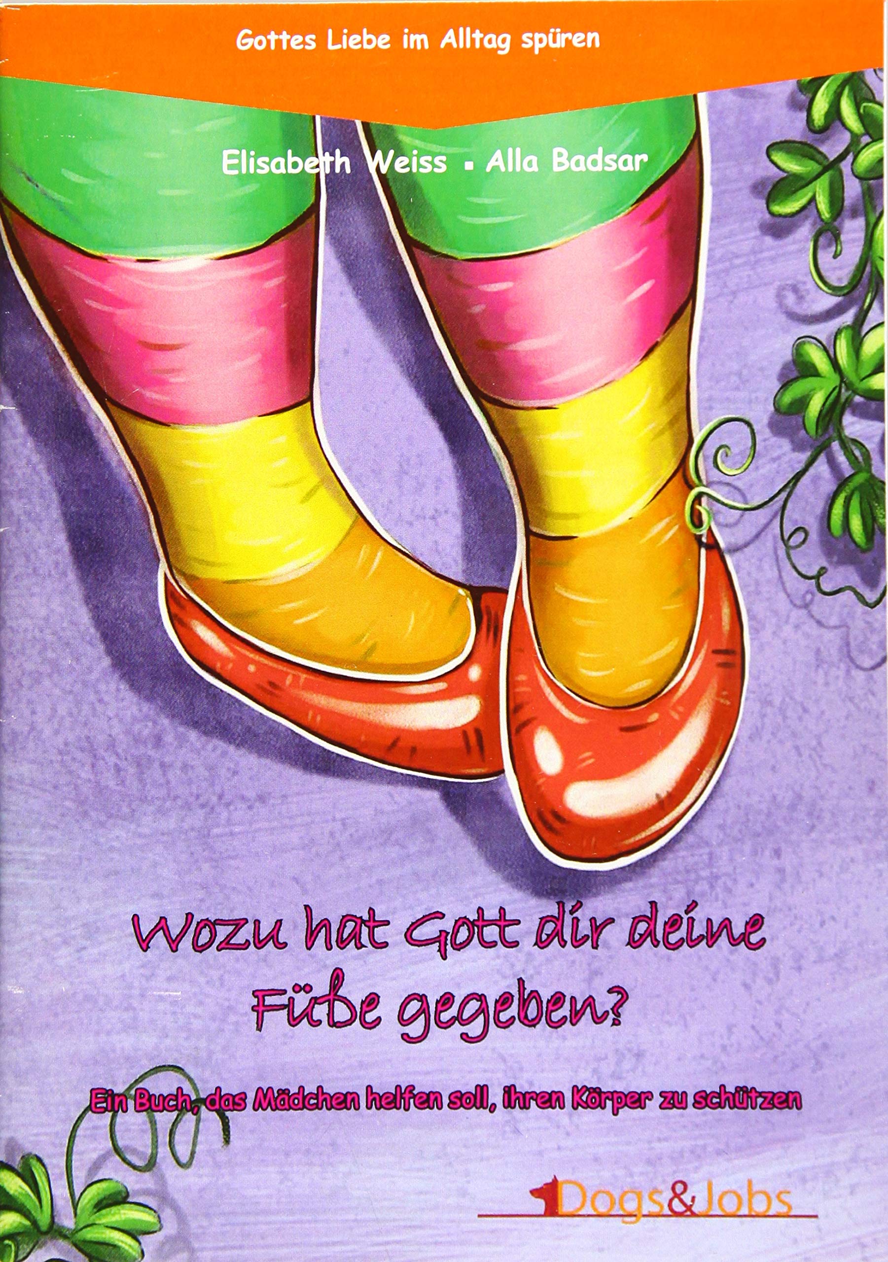 Wozu hat Gott dir deine Füße gegeben? Parents & Children