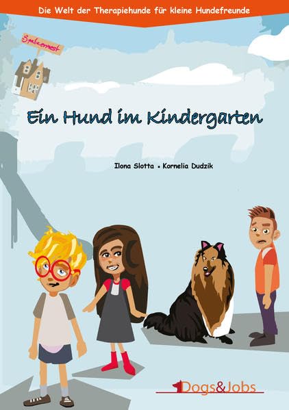 Ein Hund im Kindergarten: Die Welt der Therapiehunde für kleine Hundefreunde Non-fiction