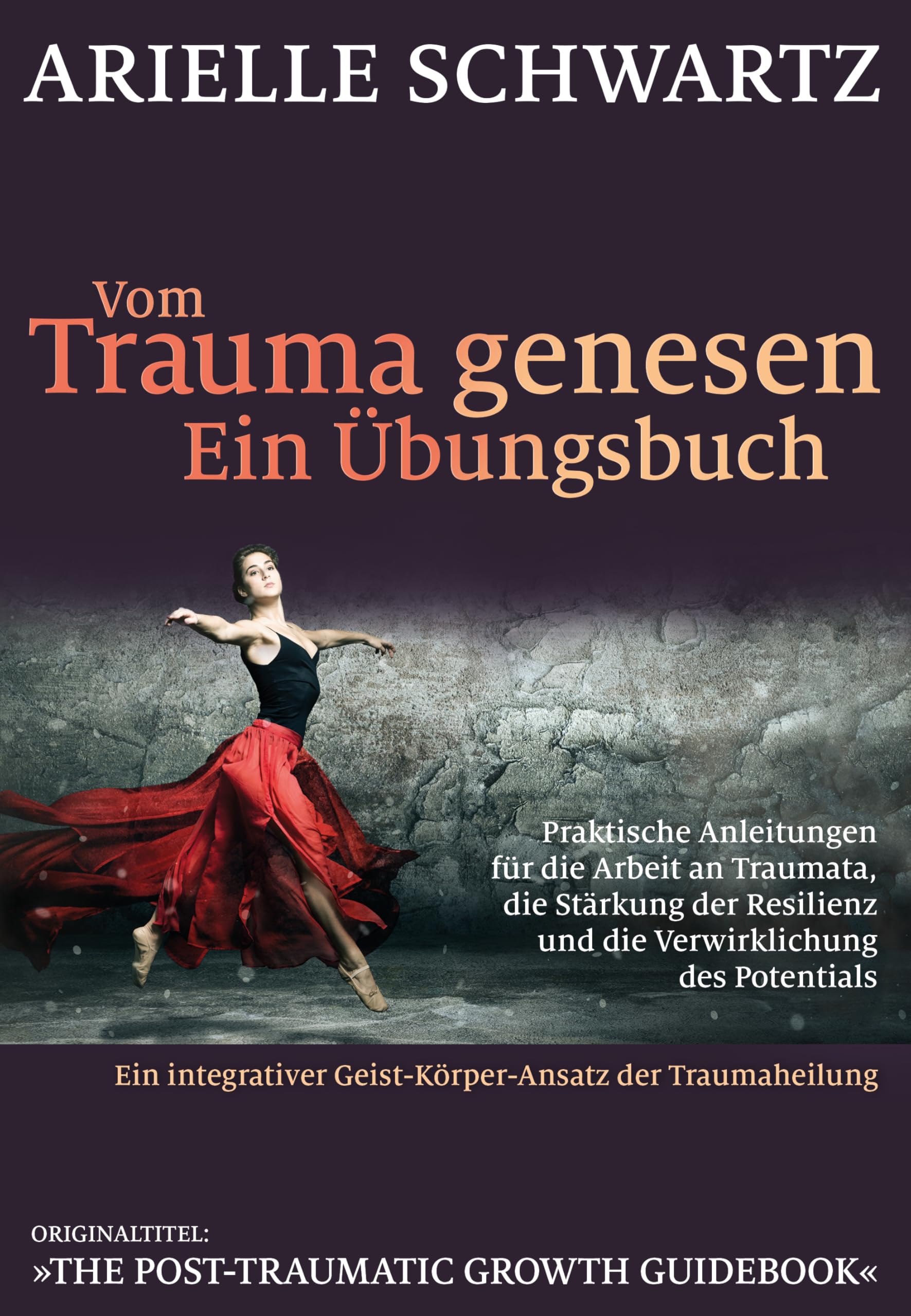 Vom Trauma genesen - ein Übungsbuch Medicine
