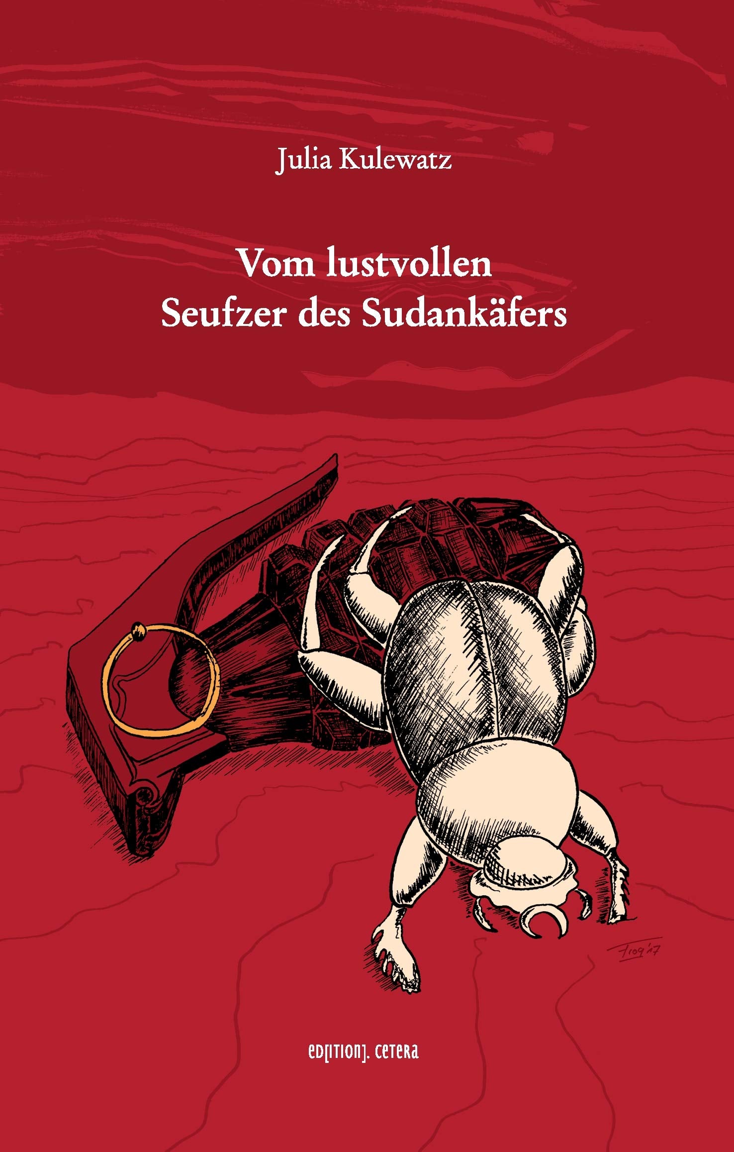 Vom lustvollen Seufzer des Sudankäfers Contemporary literature