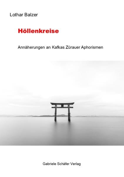 Höllenkreise: Annäherungen an Kafkas Zürauer Aphorismen (Studien zur Literaturwissenschaft) Books