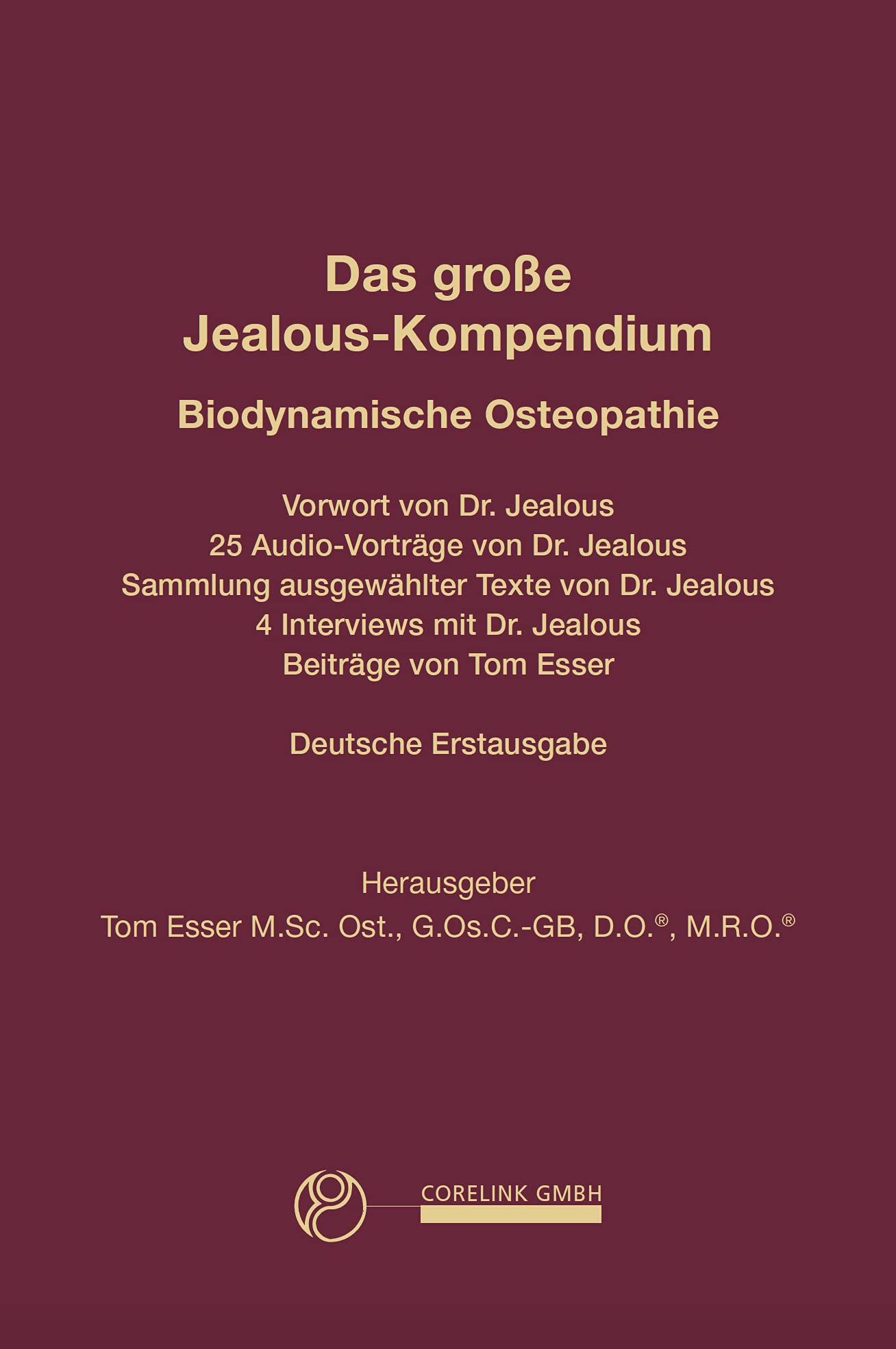 Das große Jealous-Kompendium (Biodynamische Osteopathie) Medicine