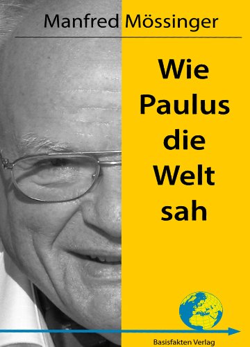 Wie Paulus die Welt sah Religion & Esotericism