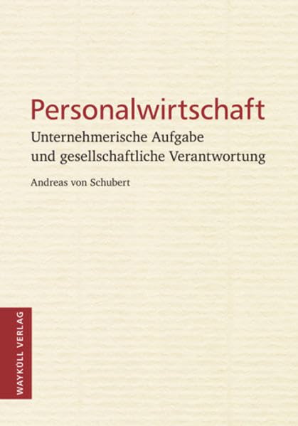 Personalwirtschaft: Unternehmerische Aufgabe und gesellschaftliche Verantwortung Law