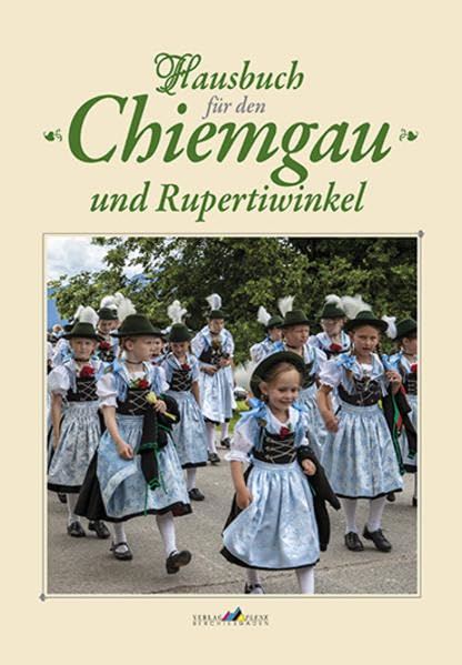 Hausbuch für den Chiemgau und Rupertiwinke,l Band 5 General education