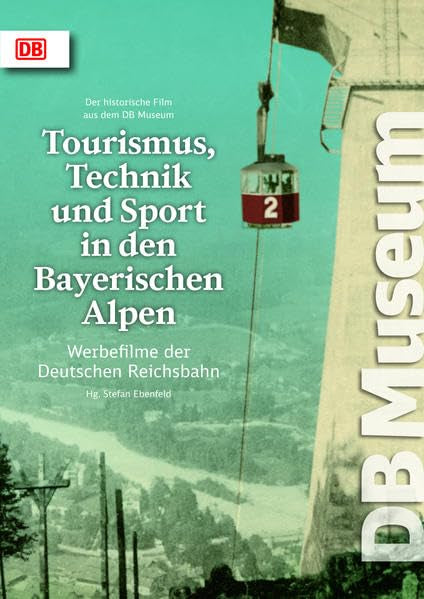 Tourismus, Technik und Sport in den Bayerischen Alpen Films