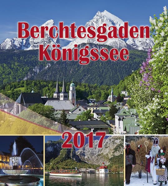 Berchtesgadener Postkartenkalender: Berchtesgaden und Königssee Photography