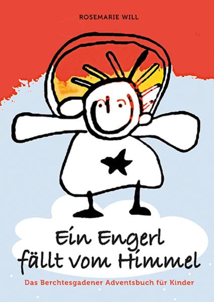 Ein Engerl fällt vom Himmel: Das Berchtesgadener Adventsbuch für Kinder Photography