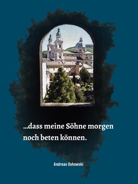 Dass meine Söhne morgen noch beten können book