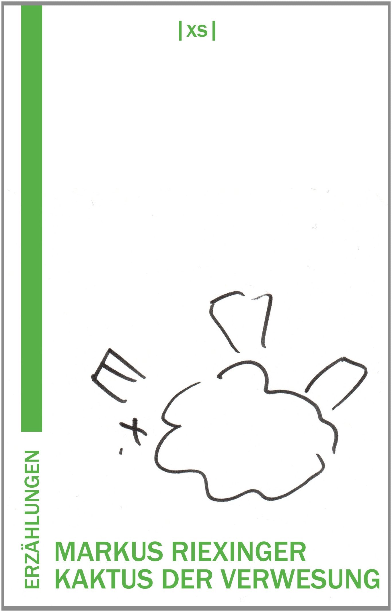 Kaktus der Verwesung: Erzählungen book