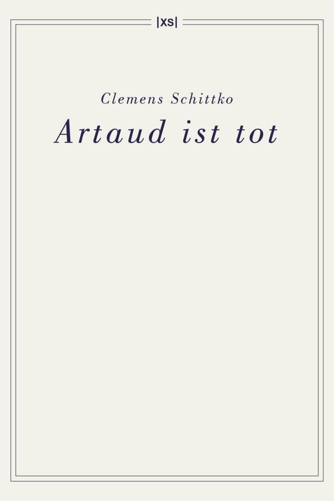 Artaud ist tot: Gedichte Poetry