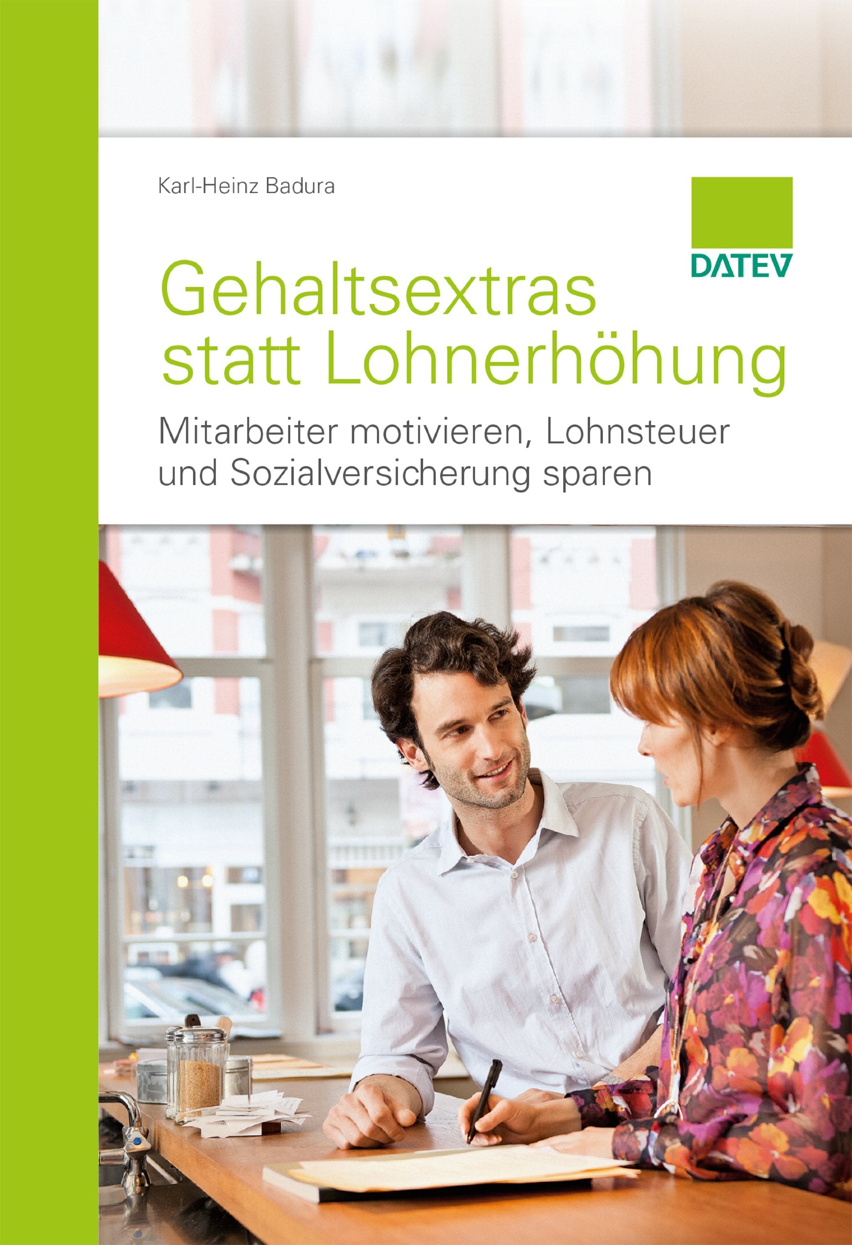 Gehaltsextras statt Lohnerhöhung: Mitarbeiter motivieren, Lohnsteuer und Sozialversicherung sparen Business, Finance & Career