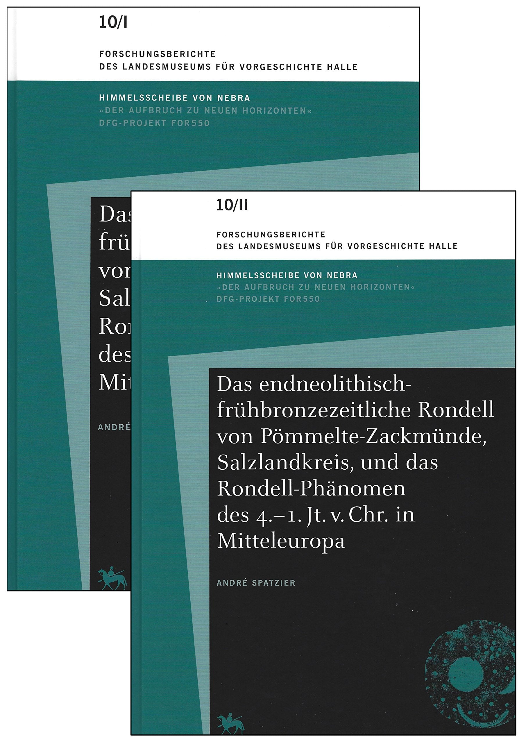 Das endneolithisch-frühbronzezeitliche Rondell von Pömmelte-Zackmünde, Salzlandkreis, und das Rondell-Phänomen des 4.–1.Jt. v. Chr. in Mitteleuropa: 10 book