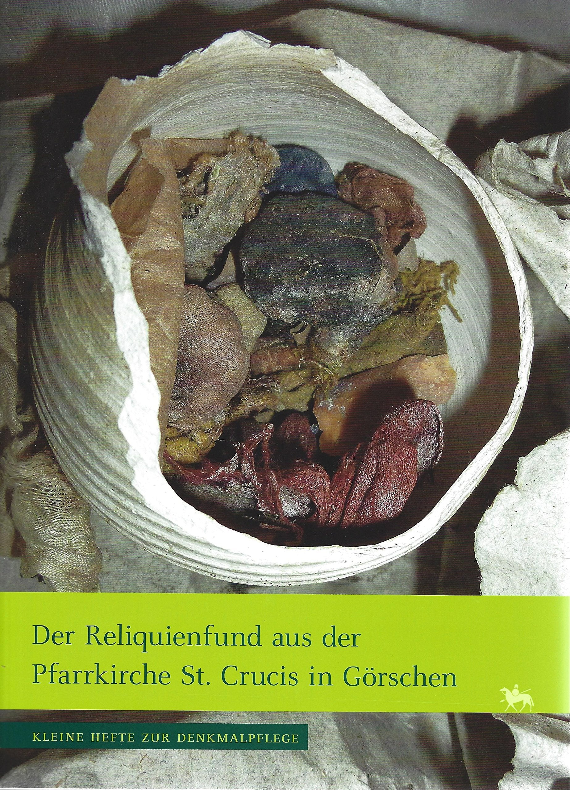 Der Reliquienfund aus der Pfarrkirche St. Crucis in Görschen (Kleine Hefte zur Denkmalpflege) Architecture