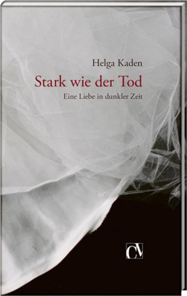 Stark wie der Tod: Eine Liebe in dunkler Zeit Contemporary literature