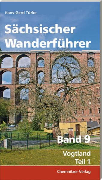 Sächsischer Wanderführer, Band 9: Vogtland Leisure, Home & Garden