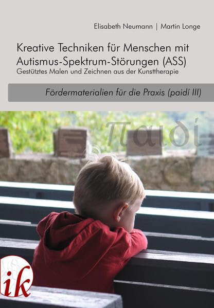 paidi (3) - Kreative Techniken für Menschen mit Autismus-Spektrum-Störungen (ASS): Gestütztes Malen und Zeichnen aus der Kunsttherapie Education & Training