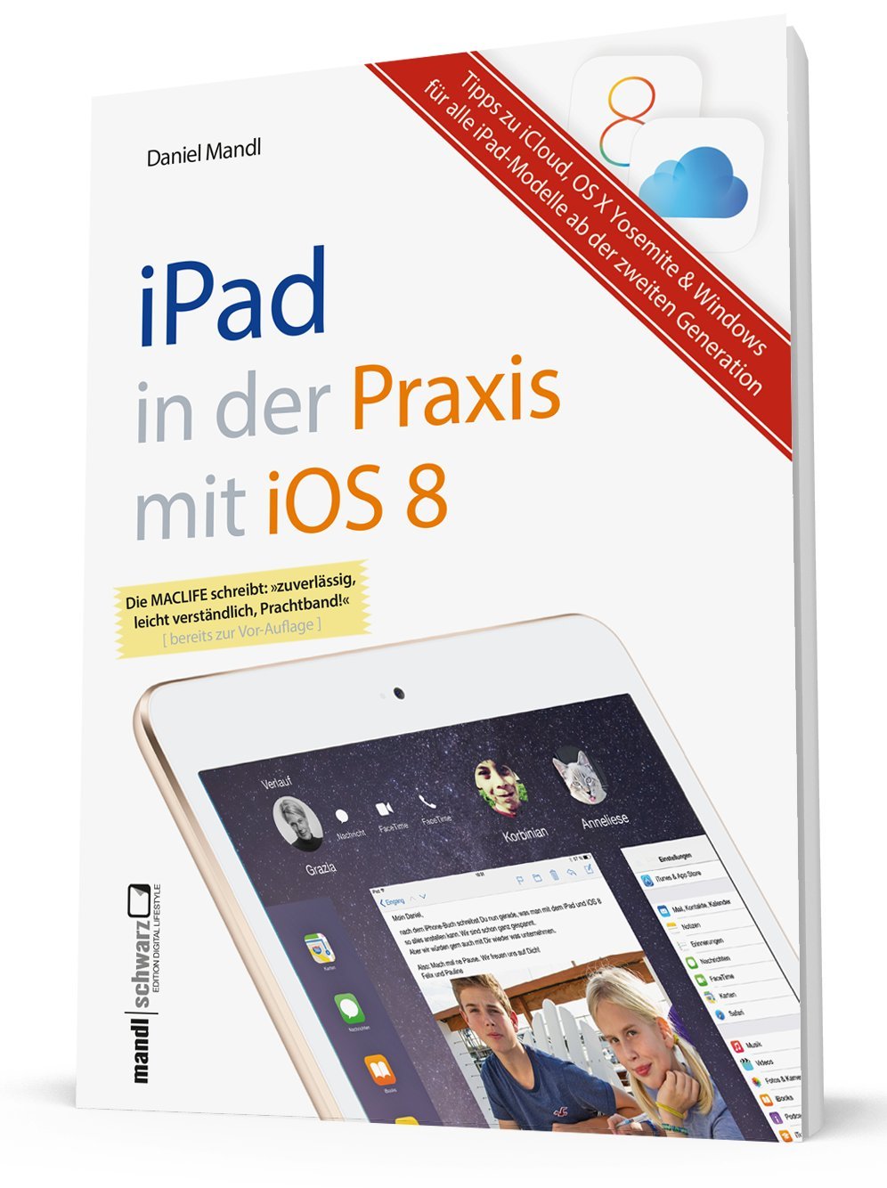 iPad in der Praxis mit iOS 8 - leicht verständlich und umfassend erklärt Computer Science