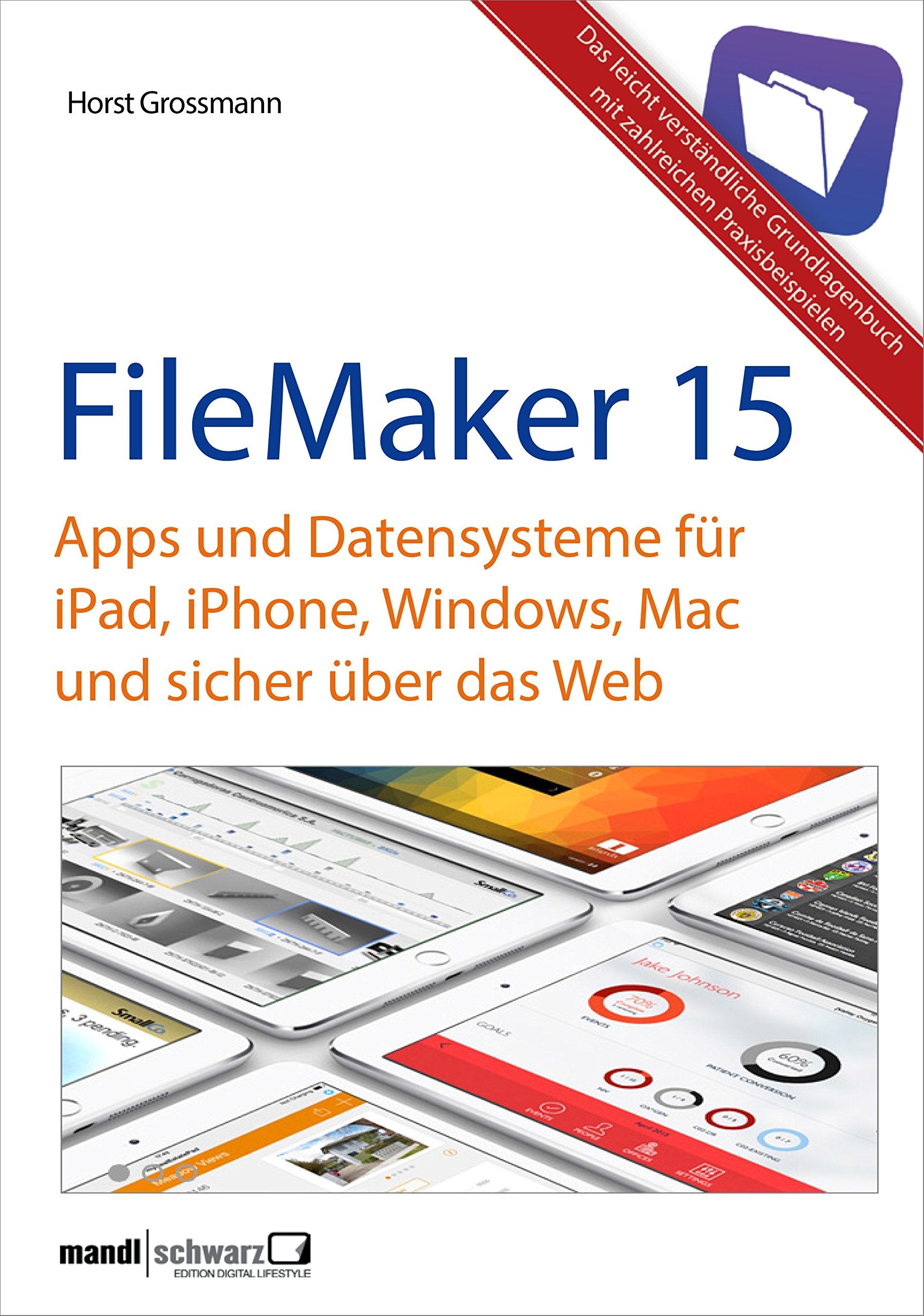 FileMaker Pro 15 - Das Grundlagenbuch Computer Science