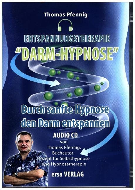 Entspannungstherapie Darm-Hypnose: Durch sanfte Hypnose den Darm entspannen Medicine