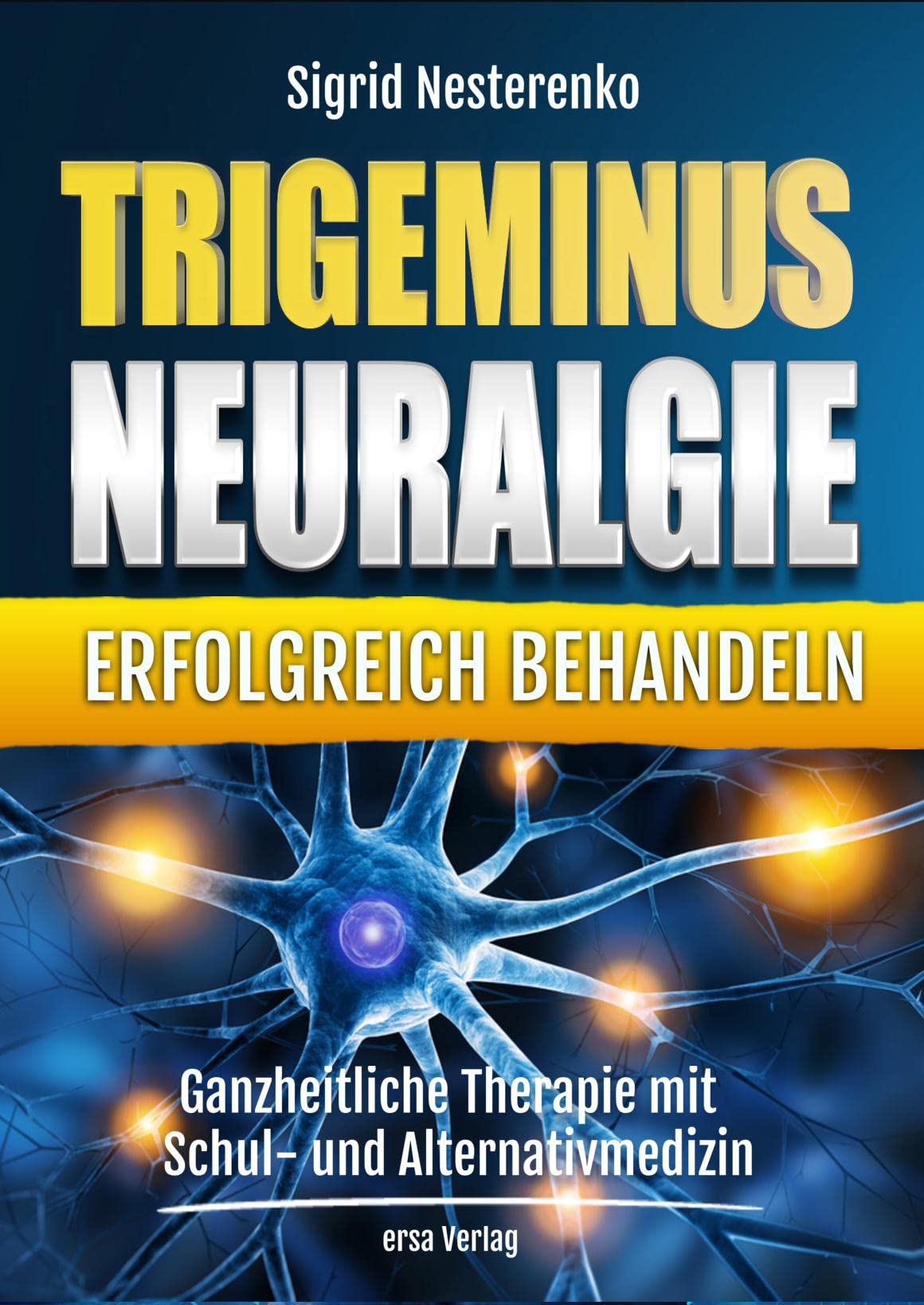 Trigeminusneuralgie erfolgreich behandeln Medicine