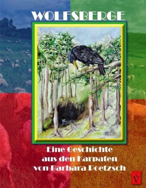 Wolfsberge: Eine Geschichte aus den Karpaten von Barbara Poetzsch (Literatur aus Siebenbürgen) Fairy Tales & Legends