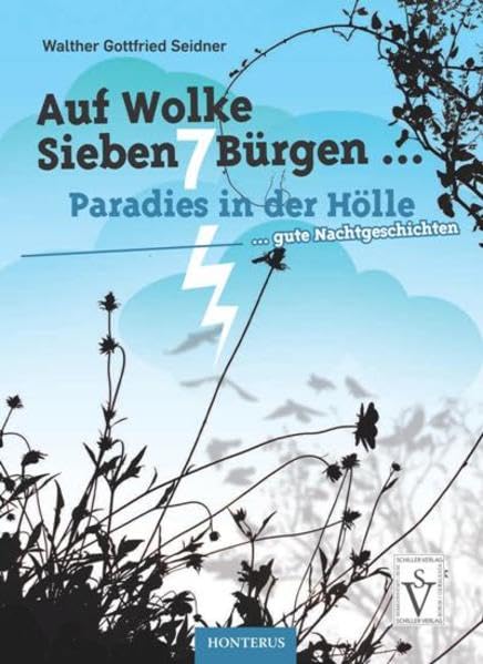 Auf Wolke Sieben7Bürgen: Paradies in der Hölle...gute Nachtgeschichten (Literatur aus Siebenbürgen) Humour & Satire