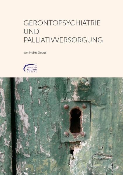 Gerontopsychatrie und Palliativversorgung Medicine