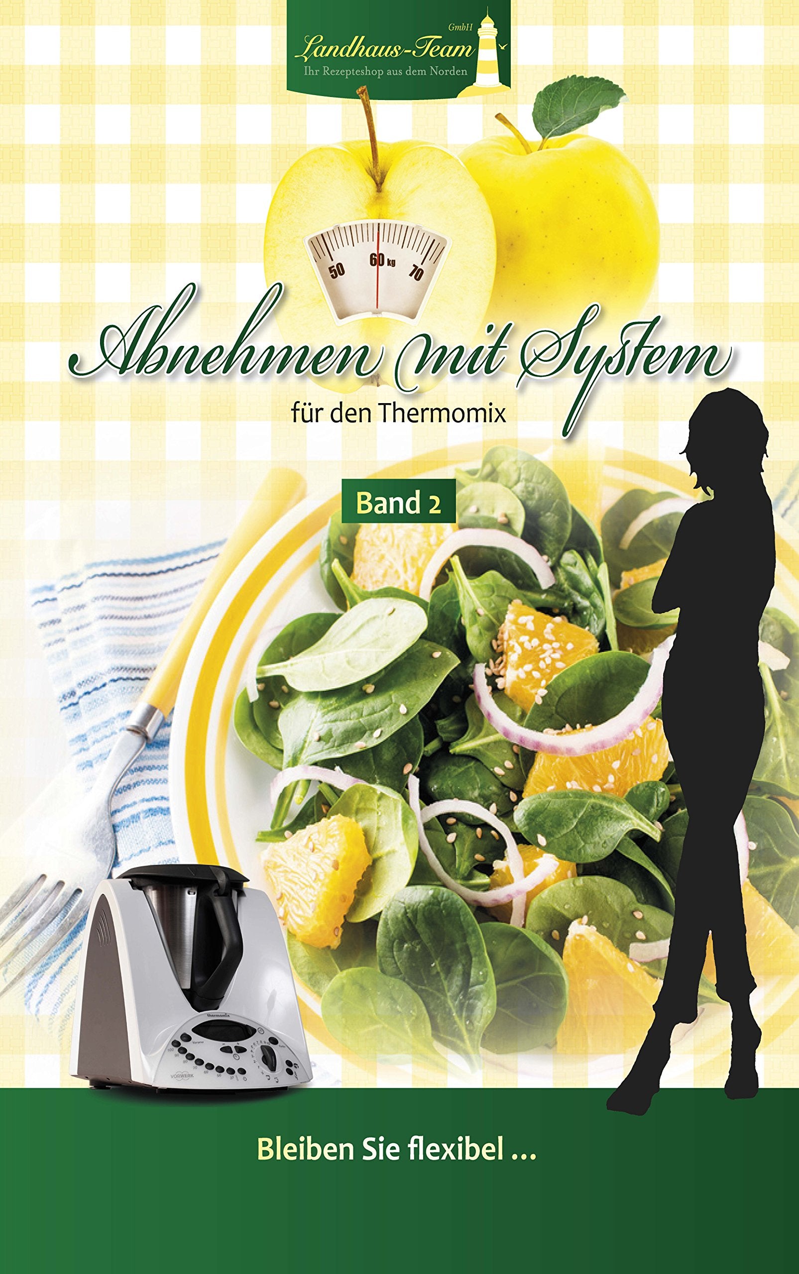Abnehmen mit System mit dem Thermomix® Band 2 Leisure, Home & Garden