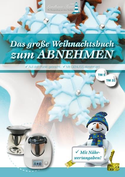 Das große Weihnachtsbuch zum Abnehmen: Mit Nährwertangaben Leisure, Home & Garden