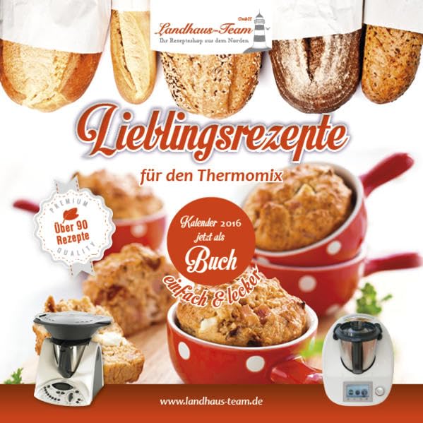 Lieblingsrezepte für den Thermomix einfach & lecker: Kalenderbuch 2016 Leisure, Home & Garden