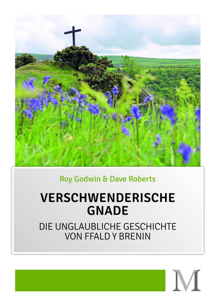 Verschwenderische Gnade: Die unglaubliche Geschichte von Ffald y Brenin Religion & Esotericism