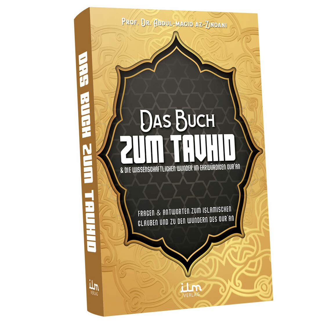 Das Buch des Universums - Kitab ut Tauhid im Lichte des Universums mit Beweisen aus dem Quran Books