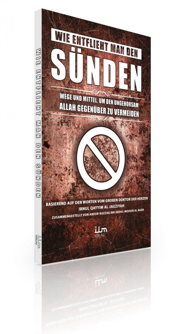 Wie entflieht man den Sünden - Wege und Mittel, um den Ungehorsam Allah gegenüber zu vermeidenIn Books