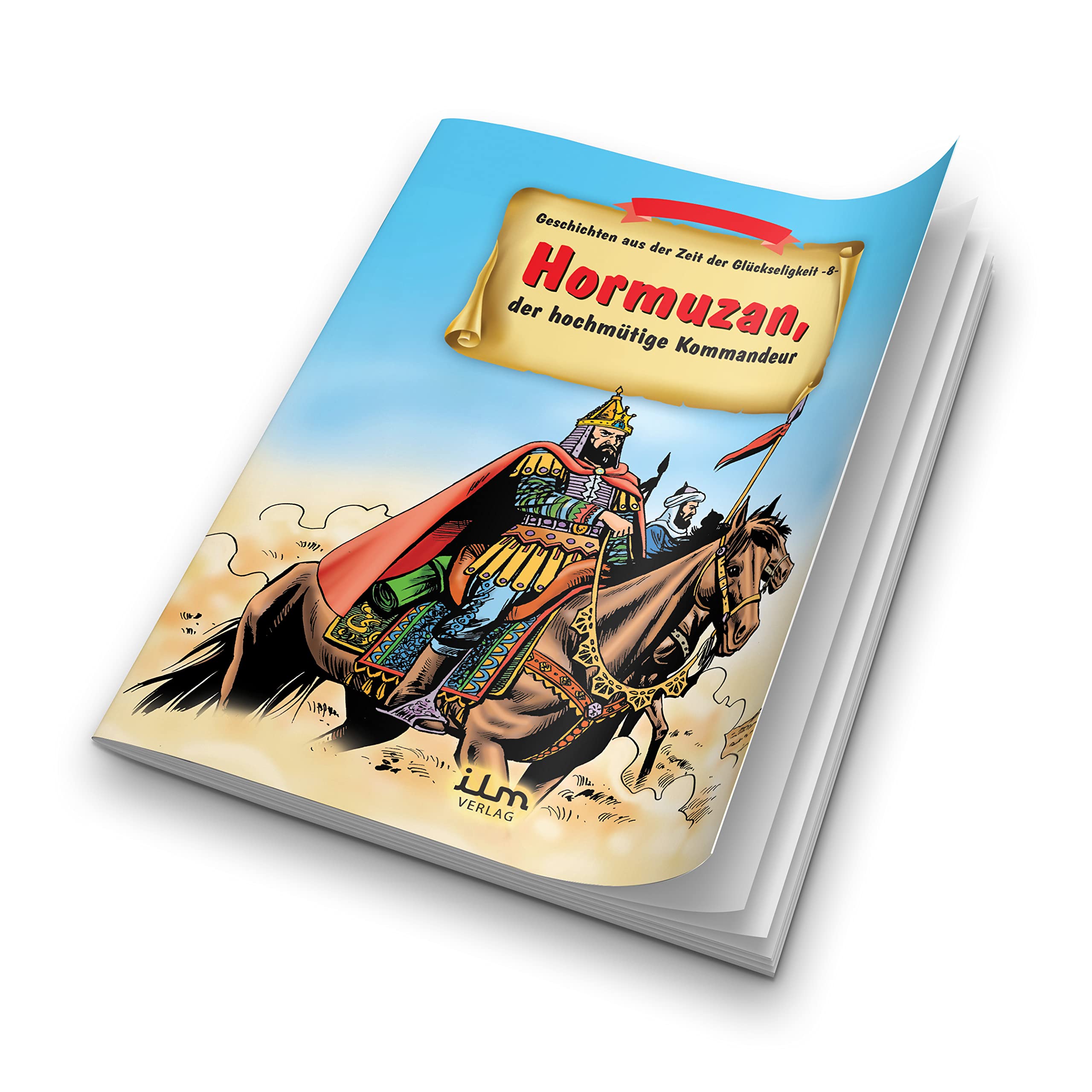 Hormuzan, der hochmütige Kommandeur - Geschichten aus der Zeit der Glückseligkeit 8 Non-fiction