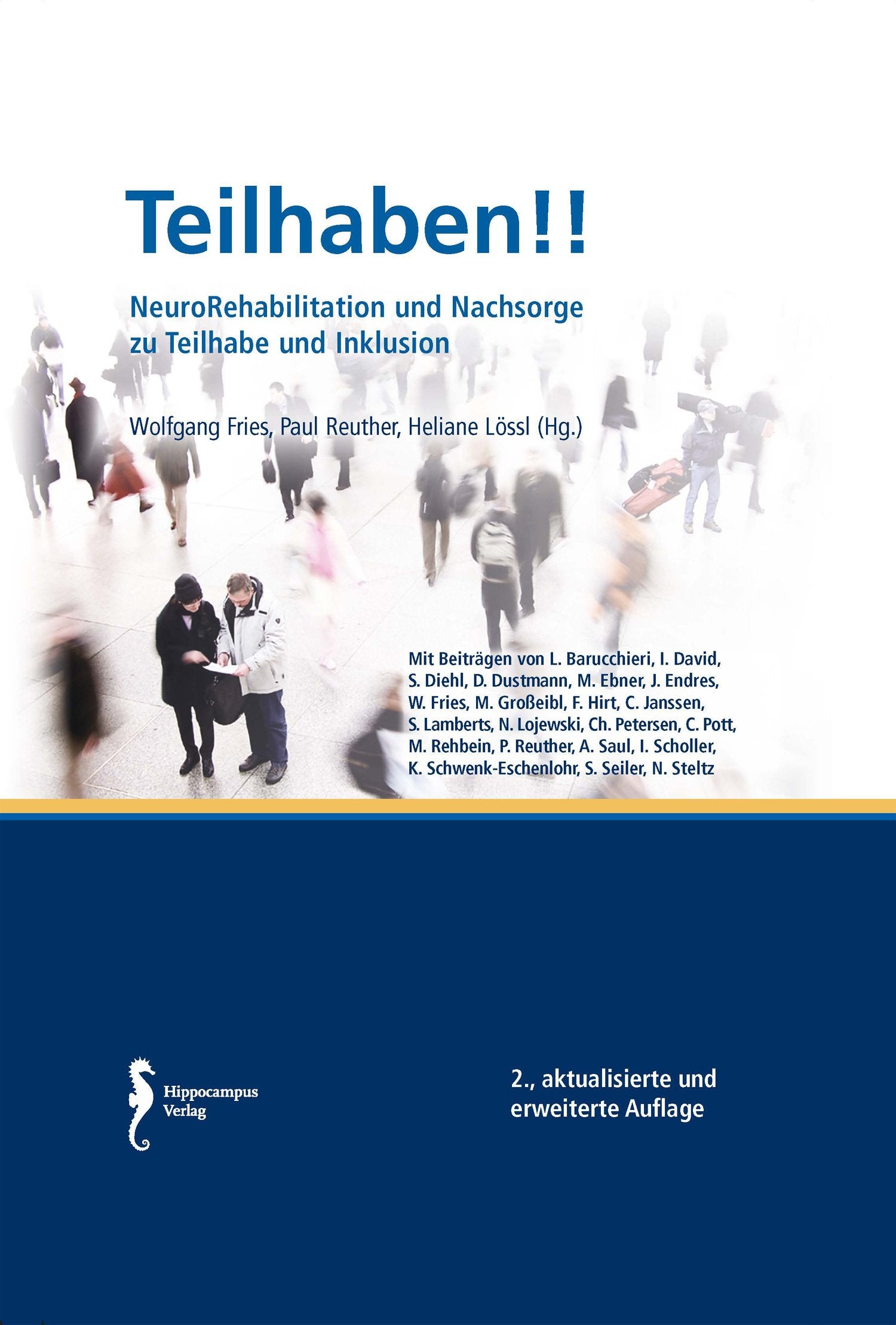 Teilhaben!!: NeuroRehabilitation und Nachsorge zu Teilhabe und Inklusion Medicine