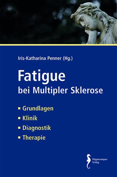 Fatigue bei Multipler Sklerose: Grundlagen – Klinik – Diagnostik– Therapie Medicine