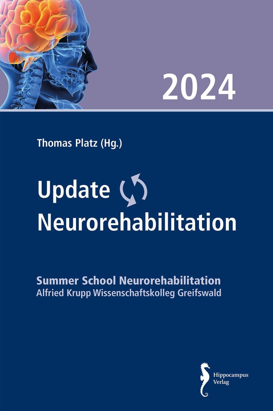 Update Neurorehabilitation 2024: Summer School Neurorehabilitation Alfried Krupp Wissenschaftskolleg Greifswald book