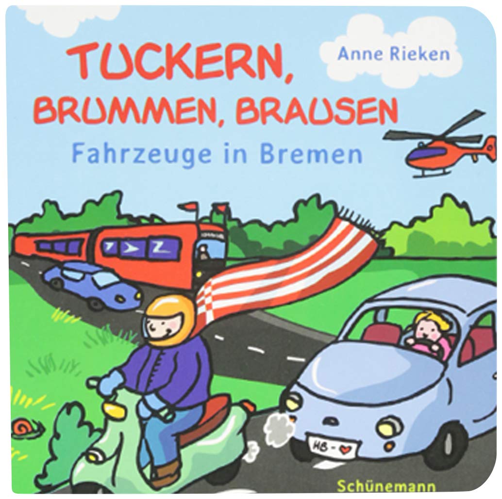 tuckern, brummen, brausen – Fahrzeuge in Bremen Children's books