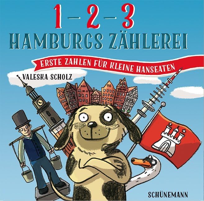 1, 2, 3 – Hamburgs Zählerei: Erste Zahlen für kleine Hanseaten Non-fiction