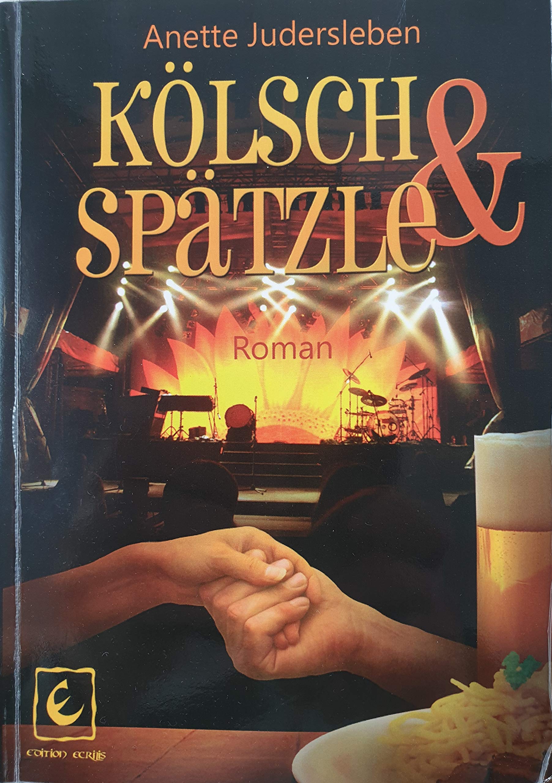 Kölsch & Spätzle: Roman Contemporary literature