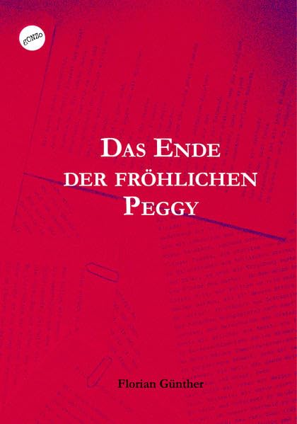 Das Ende der fröhlichen Peggy (Verstreute Gedichte) Poetry