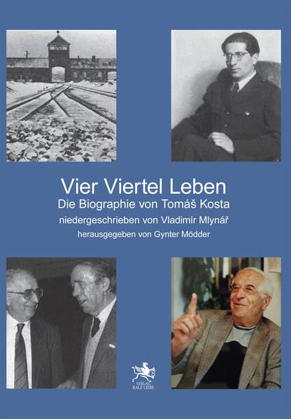Vier Viertel Leben: Die Biographie von Tomáš Kosta Personalities