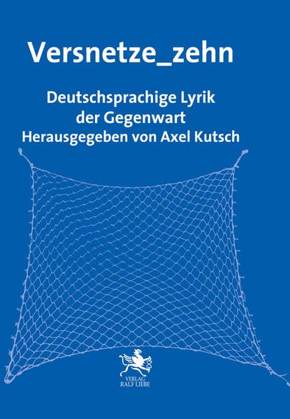 Versnetze_zehn: Deutschsprachige Lyrik der Gegenwart Poetry