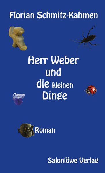 Herr Weber und die kleinen Dinge: Roman Contemporary literature