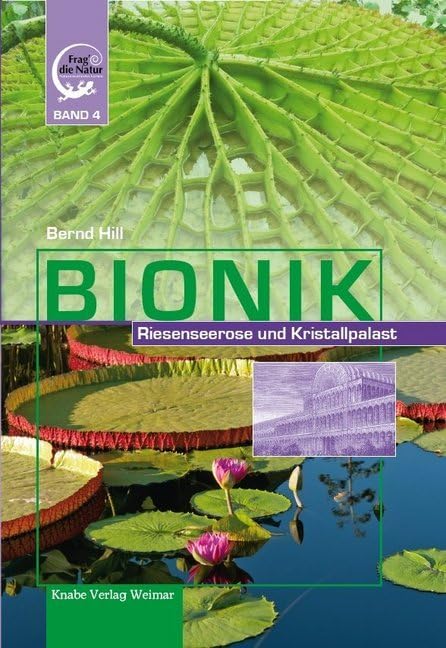 Bionik – Riesenseerose und Kristallpalast Non-fiction