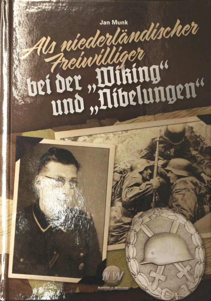 Als niederländischer Freiwilliger bei der "Wiking" und "Nibelungen" German history