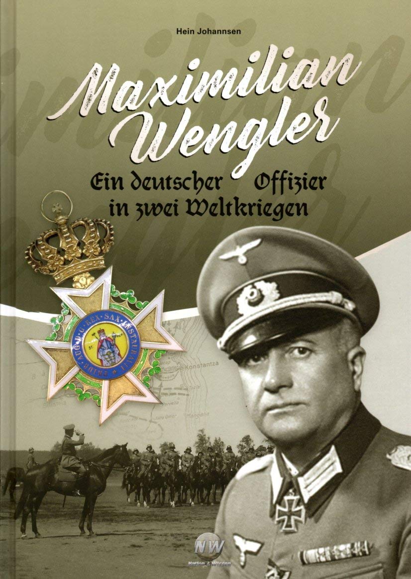 Maximilian Wengler: Ein deutscher Offizier in zwei Weltkriegen Natural Sciences